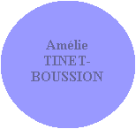 Ellipse: Amlie TINET-BOUSSION